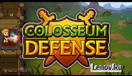 Colosseum Defense (обновлено v 1.0.2) Mod (Free Shopping)