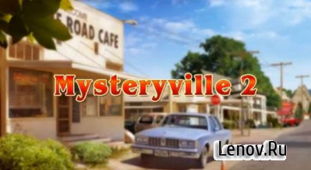 Mysteryville 2 hidden crime (обновлено v 1.6 build 19) (Full)