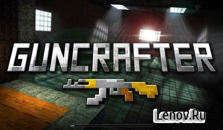 Guncrafter Pro v 2.3.4 Мод (разблокированы все уровни, много денег)