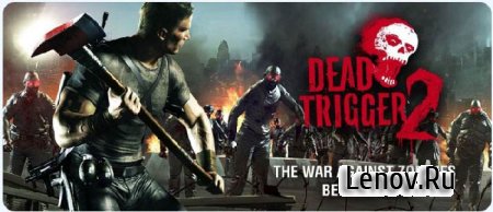 DEAD TRIGGER 2 v 2.9.0 Мега мод