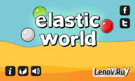 Elastic World (Эластичный мир) v 1.4.5