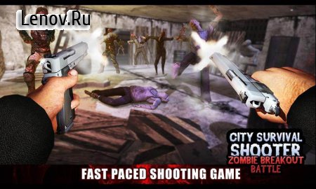 City Survival Shooter- Zombie Breakout Battle v 1.0.3 (Mod Money)