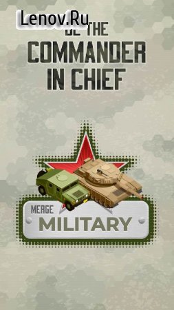 Merge Military Vehicles Tycoon v 1.1 (Mod Money)