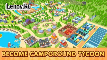 Camping Tycoon v 1.6.22 Mod (No need to watch ads to get rewards)
